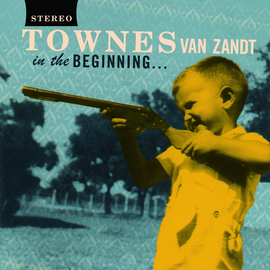 Townes Van Zandt - In the Beginning